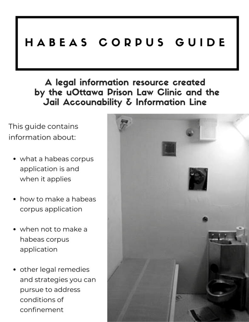 Description of Guide: "What a Habeas Corpus Application is and when it applies; how to make an application; when not to make an application; other legal strategies."